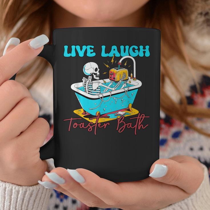 Live Laugh Toaster Bath Skeleton Coffee Mug Unique Gifts