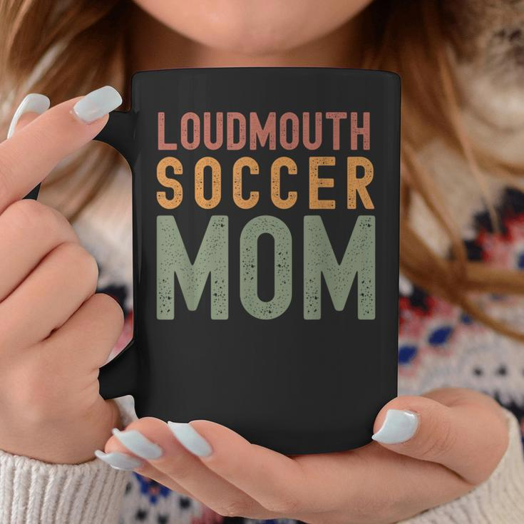 Loudmouth Soccer Mom Sports Cute Sport Mom Coffee Mug Unique Gifts