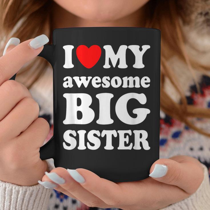 I Love My Awesome Big Sister Coffee Mug Unique Gifts