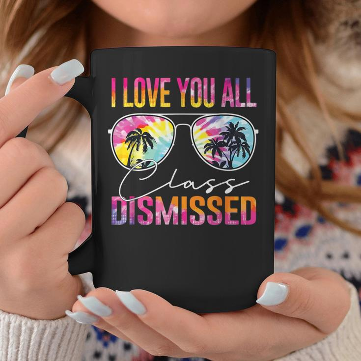 I Love You All Class Dismissed Tie Dye Last Day Of School Coffee Mug Funny Gifts