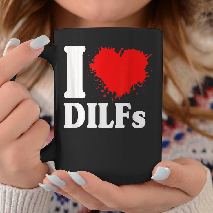 I Love Dilfs I Heart Dilfs Brush Father’S Day Dad Coffee Mug Unique Gifts