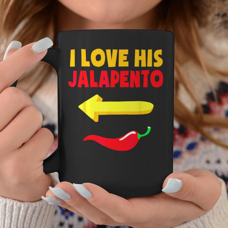 I Love His Jalapeno Matching Couple Cinco De Mayo Womens Coffee Mug Unique Gifts