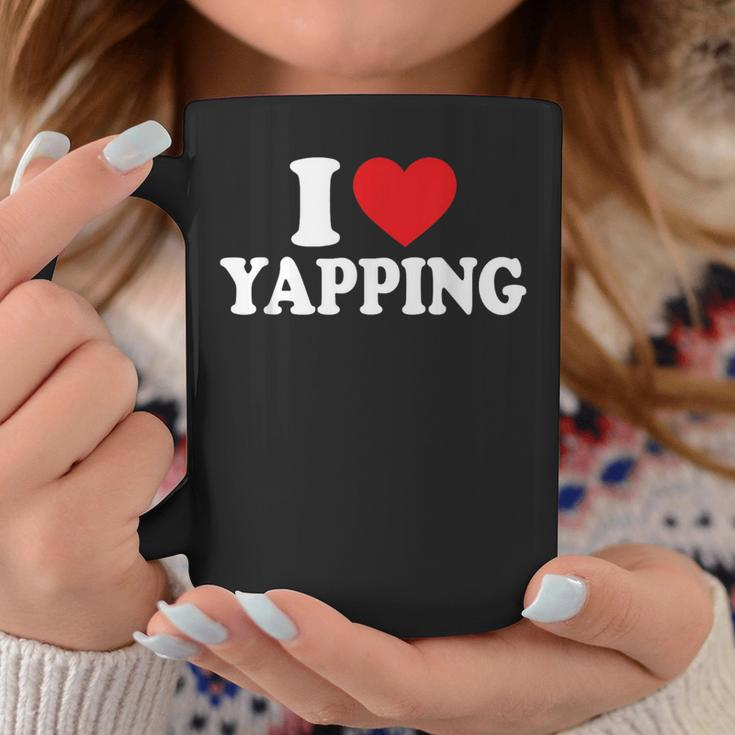 I Love Yapping I Heart Yapping Coffee Mug Unique Gifts