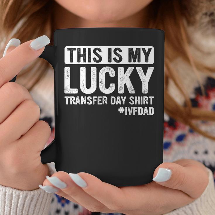 This Is My Lucky Transfer Day Ivf Dad Ivf Transfer Day Coffee Mug Unique Gifts