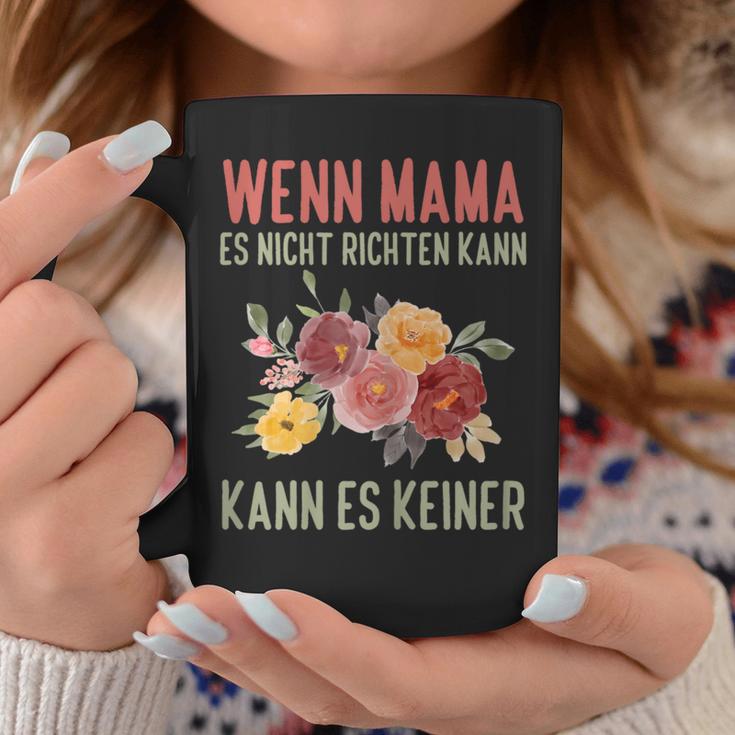 Lustiges Muttertag Wenn Mama Es Nicht Kann Kann Es Keiner Tassen Lustige Geschenke