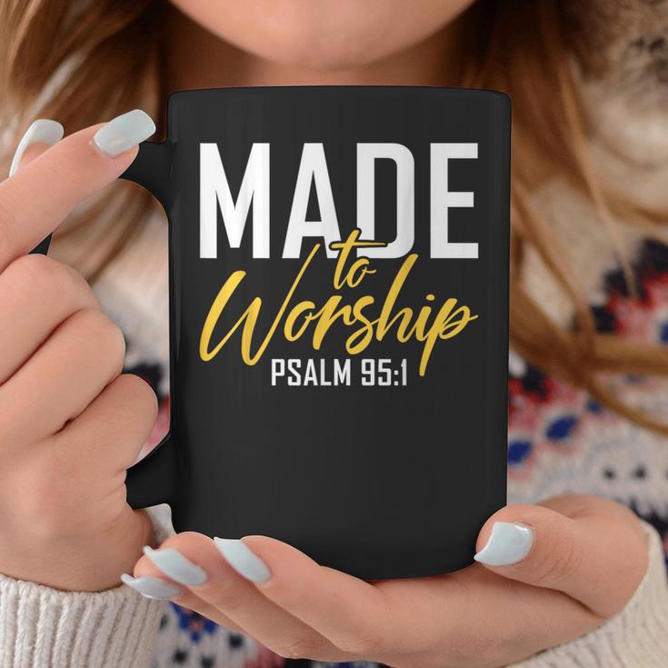 Made To Worship Worship & God Coffee Mug Unique Gifts