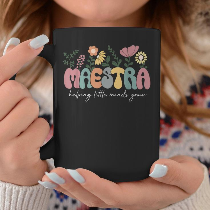 Maestra Helping Little Minds Grow Last Day Of School Coffee Mug Funny Gifts