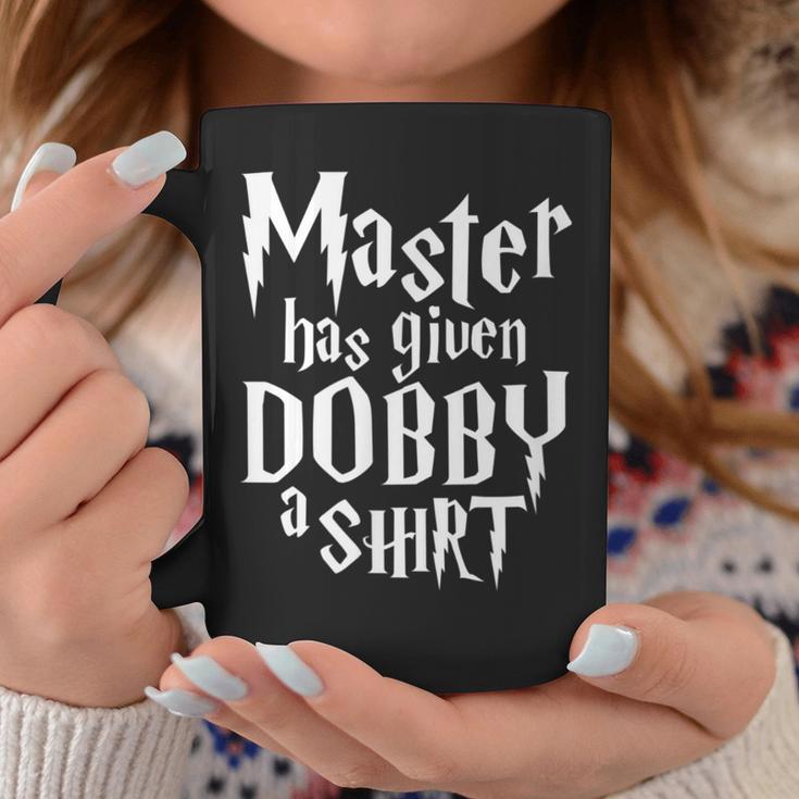 Master Has Given Dobby A Dobby Coffee Mug Unique Gifts