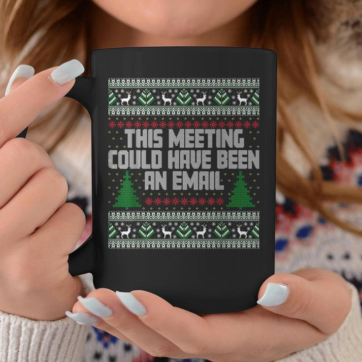 This Meeting Could Have Been An Email Ugly Christmas Sweater Coffee Mug Unique Gifts