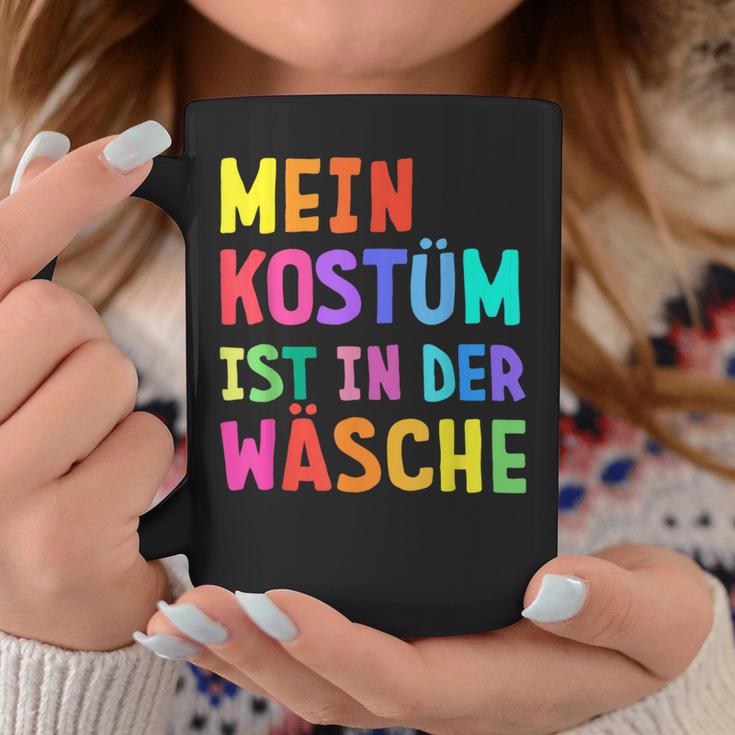 Mein Kostüm Ist In Der Wäsche My Costume Is In Tassen Lustige Geschenke