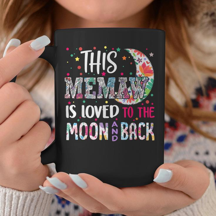This Memaw Is Loved To The Moon And Back For Memaw Coffee Mug Unique Gifts