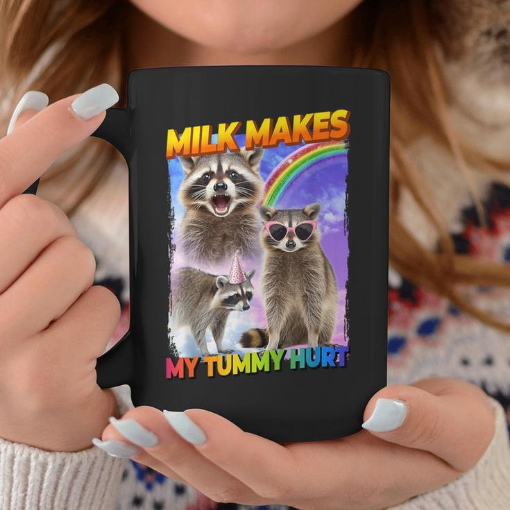 Milk Makes My Tummy Hurt Raccoon Meme Culture Coffee Mug Funny Gifts