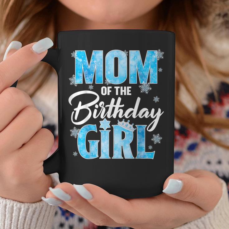 Mom Of The Birthday Girl Family Snowflakes Winter Party Coffee Mug Unique Gifts