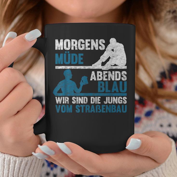 Morgen Müde Abends Blau - Jungen vom Straßenbau Tassen, Deutsch Lustige Geschenke