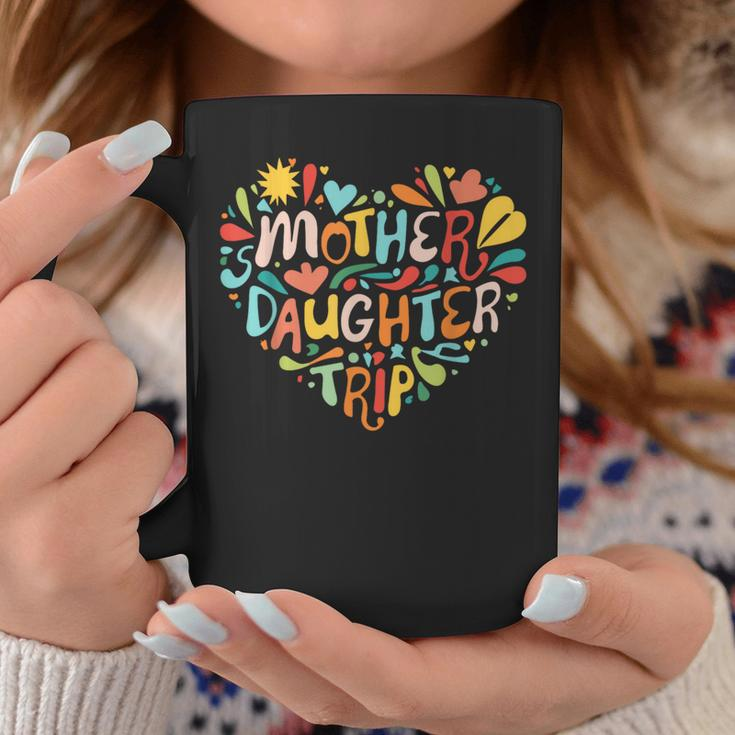 Mother Daughter Trip Weekend Vacation Mom Daughter Matching Coffee Mug Funny Gifts
