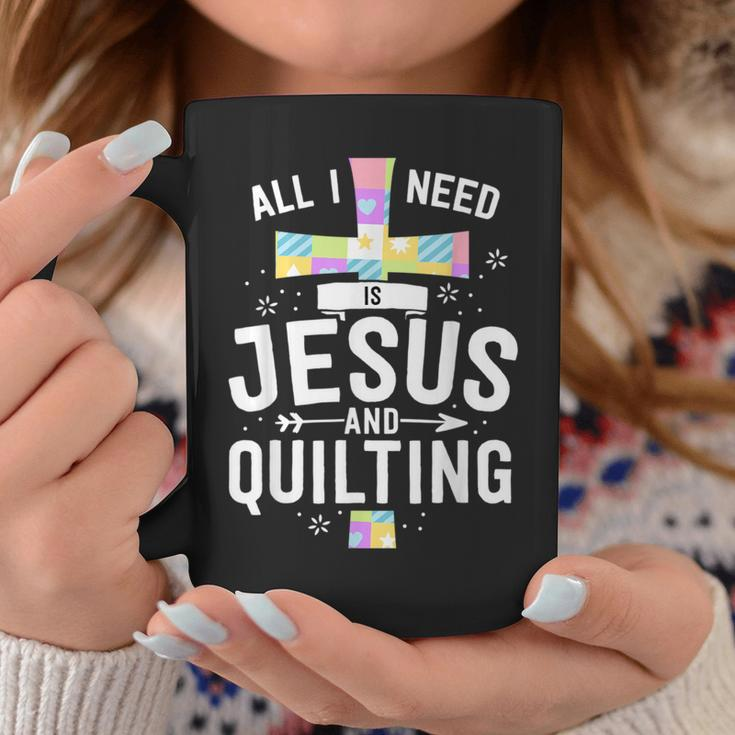 Need Jesus And Quilting For Quilt Quilter Coffee Mug Unique Gifts