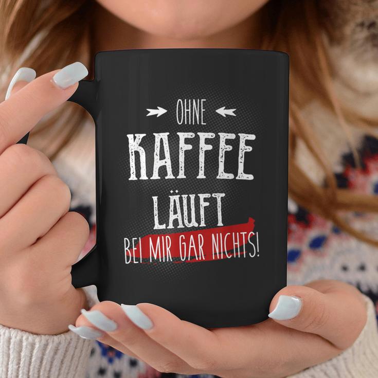 Ohne Kaffee Läuft Hier Gar Nichts Sayings Tassen Lustige Geschenke