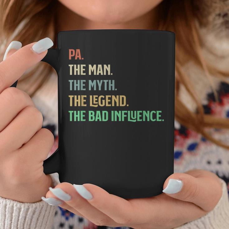 I Am Pa The Man Myth Legend Bad Influence Father Dad Coffee Mug Unique Gifts