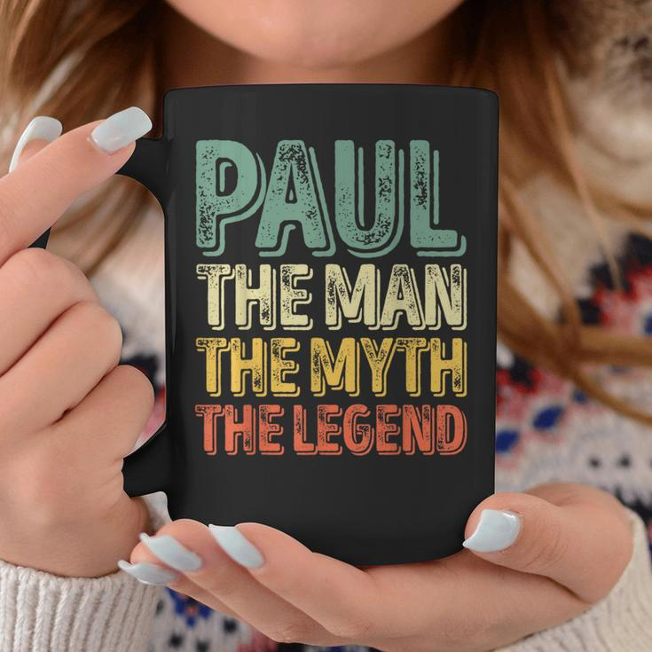 Paul The Man The Myth The Legend First Name Paul Coffee Mug Funny Gifts