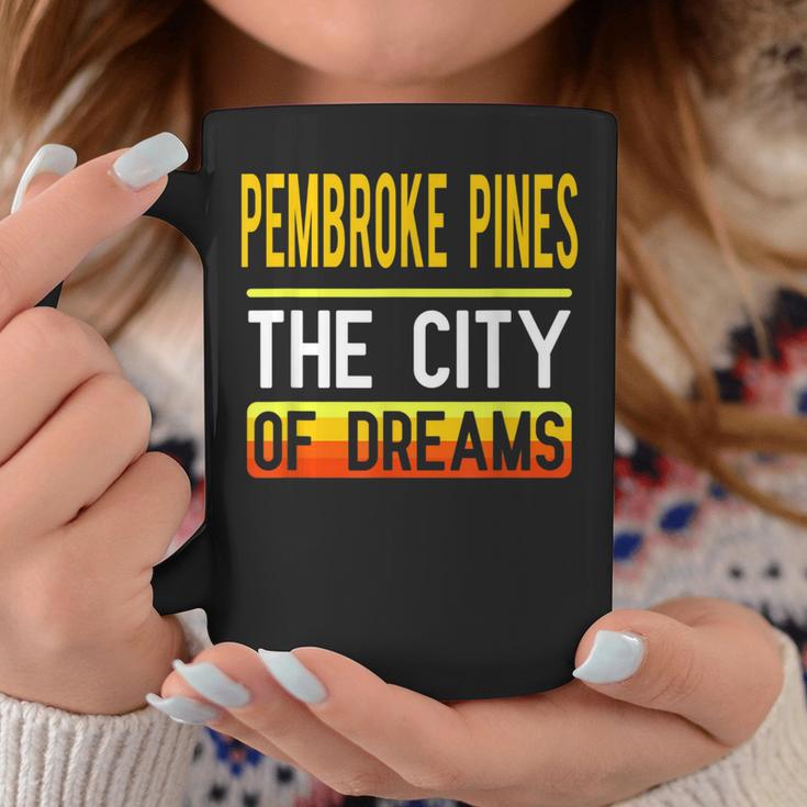 Pembroke Pines The City Of Dreams Florida Souvenir Coffee Mug Unique Gifts