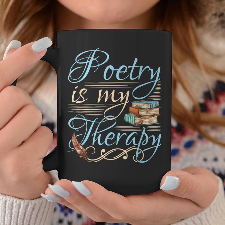 Poetry Is My Therapy Quote World Poetry Day Poet Coffee Mug Unique Gifts