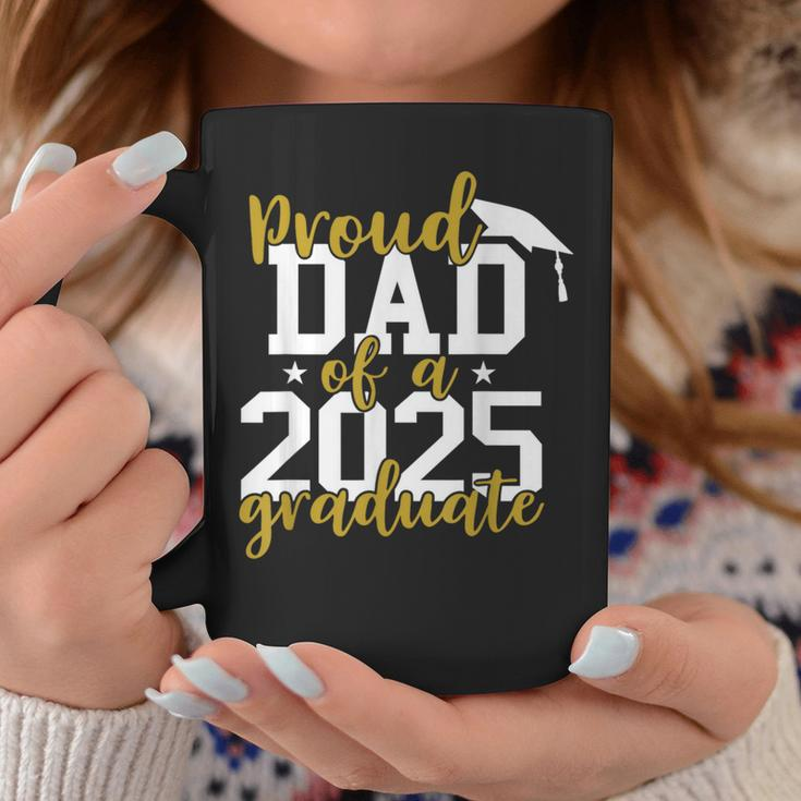 Proud Dad Of A 2025 Graduate Graduation Family Coffee Mug Funny Gifts