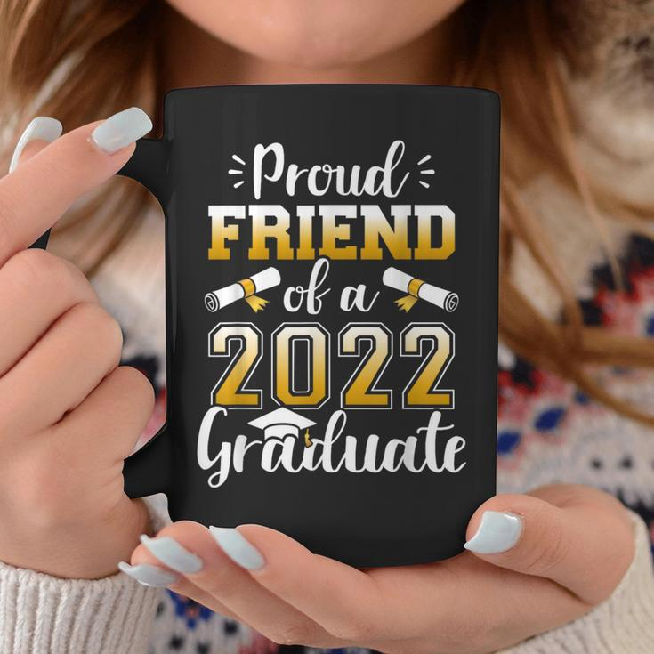 Proud Friend Of A Class Of 2022 Graduate Senior Graduation Coffee Mug Unique Gifts