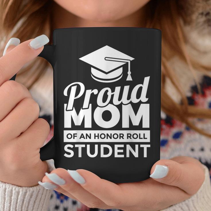 Proud Honor Roll Student Mom Coffee Mug Unique Gifts