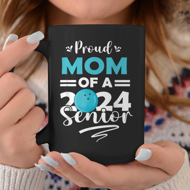 Proud Mom Of A 2024 Senior Graduate Senior Bowling Coffee Mug Unique Gifts