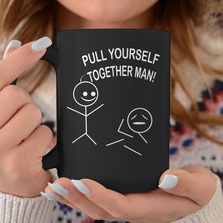 Pull Yourself Together Dude Ridiculous Coffee Mug Unique Gifts