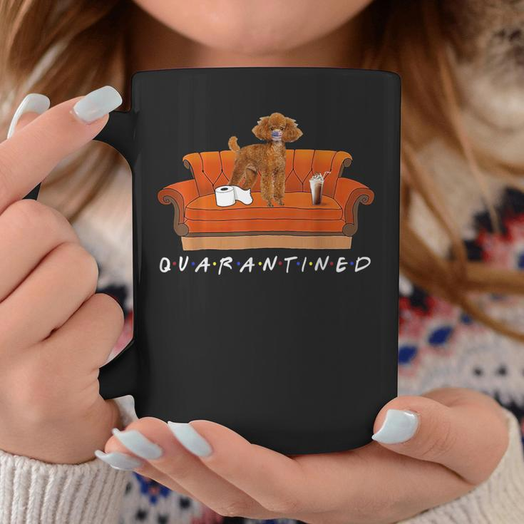 Quarantine With My Friend Poodle Dog Coffee Mug Unique Gifts