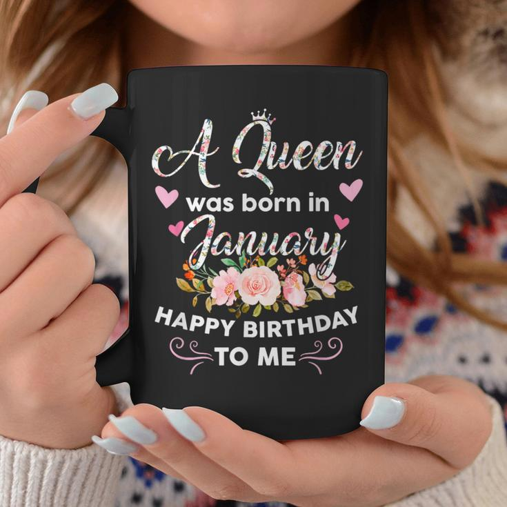 A Queen Was Born In January Happy Birthday To Me Flower Coffee Mug Funny Gifts