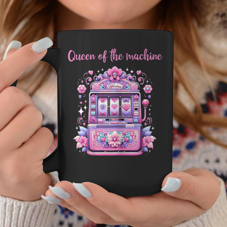 Queen Of The Machine Slot Machine Gambling Coffee Mug Funny Gifts