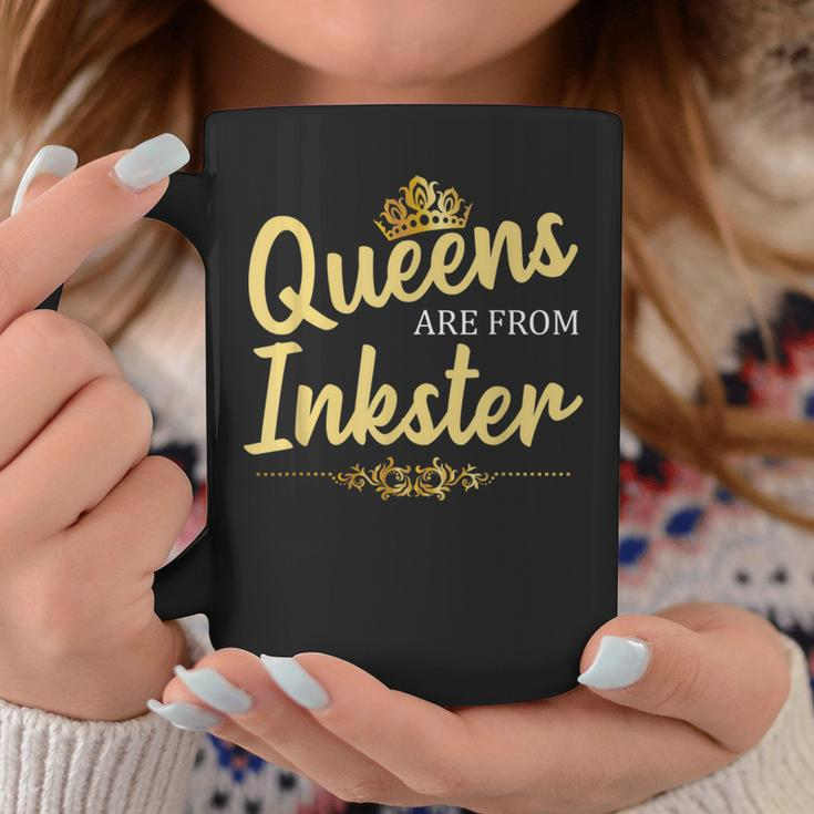 Queens Are From Inkster Mi Michigan Home Roots Coffee Mug Unique Gifts