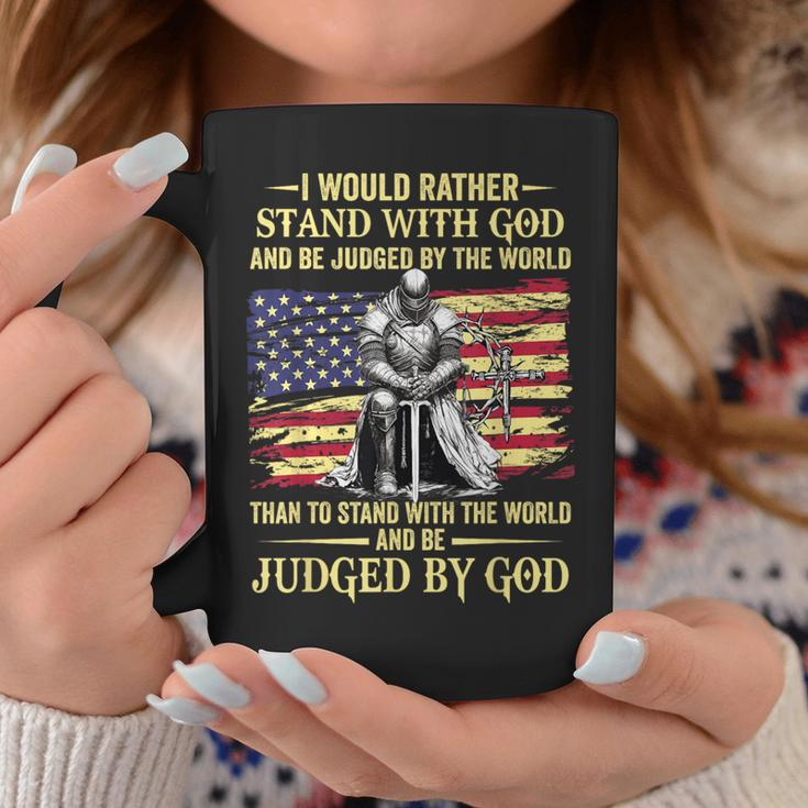 I Would Rather Stand With God Christian Knight Patriot Coffee Mug Unique Gifts