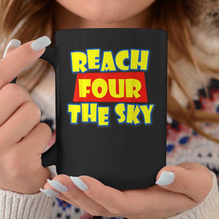 Reach Four The Sky Birthday 4Th Bday 4 Year Old Girl Boy Coffee Mug Unique Gifts