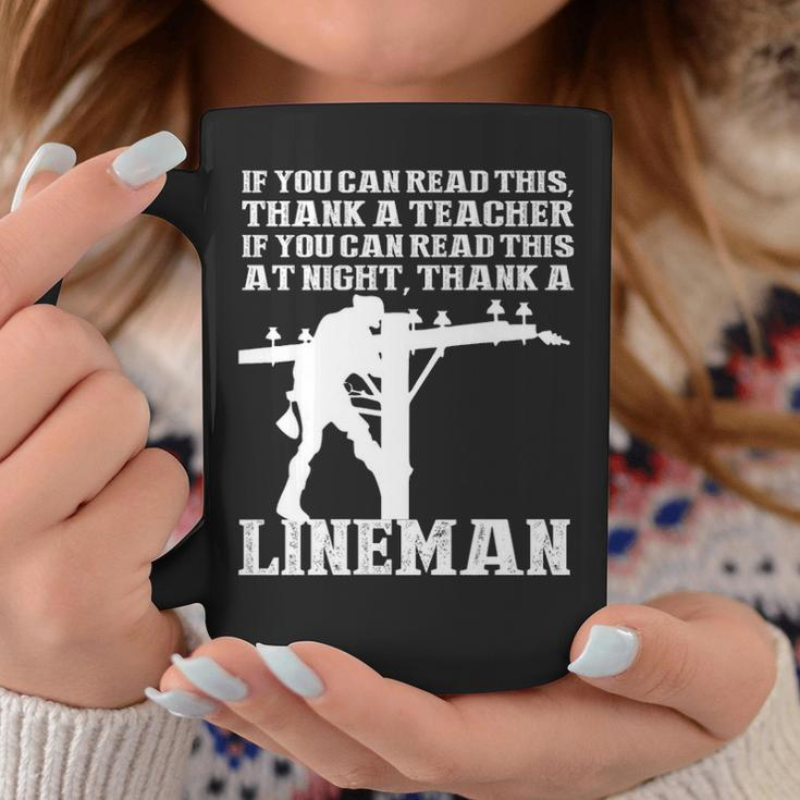 If You Can Read This At Night Thank A Lineman Coffee Mug Unique Gifts