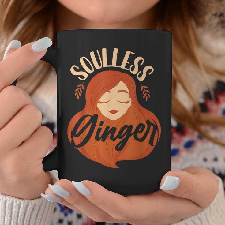 Redhead Soulless Ginger Coffee Mug Unique Gifts