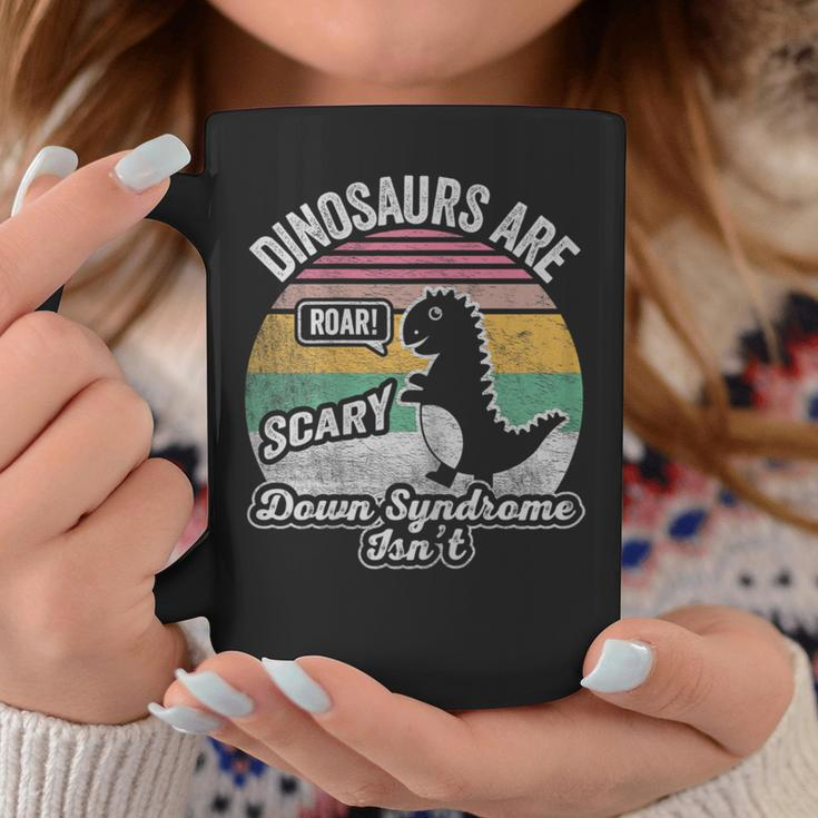 Retro Vintage Dinosaurs Are Scary Down Syndrome Isn't Coffee Mug Unique Gifts