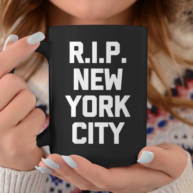 Rip New York City Saying Sarcastic Novelty Nyc Coffee Mug Unique Gifts