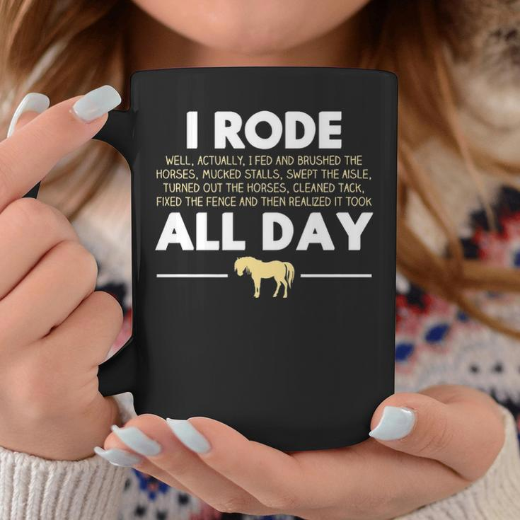 I Rode All Day Horse Riding Horse Coffee Mug Unique Gifts