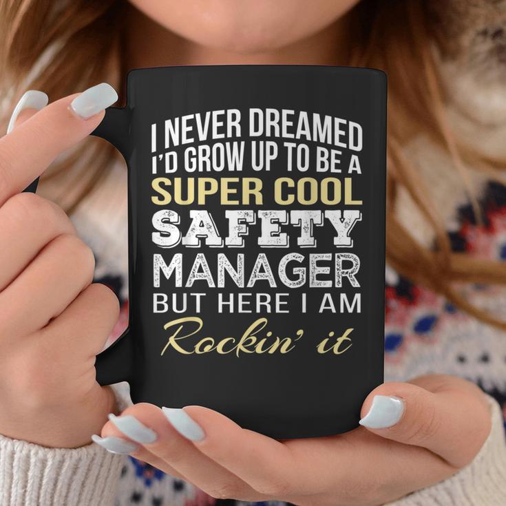 Safety ManagerCoffee Mug Unique Gifts