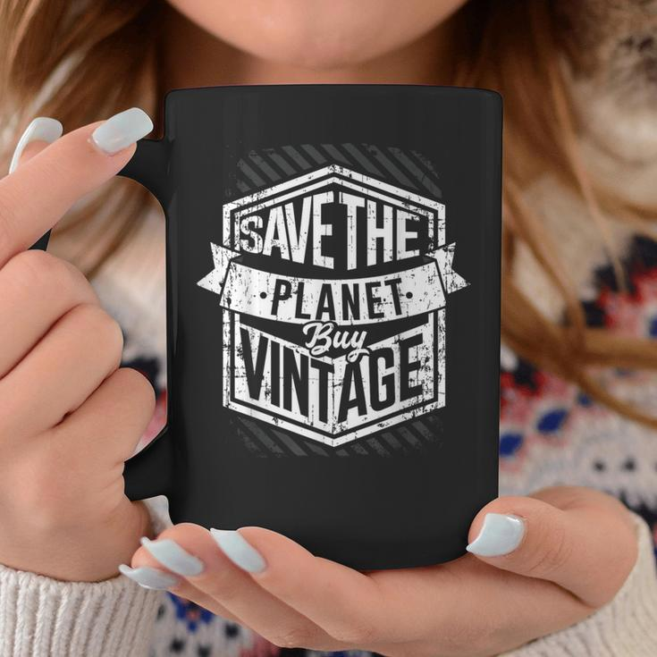 Save The Planet Buy Vintage Junking Junkin Coffee Mug Unique Gifts