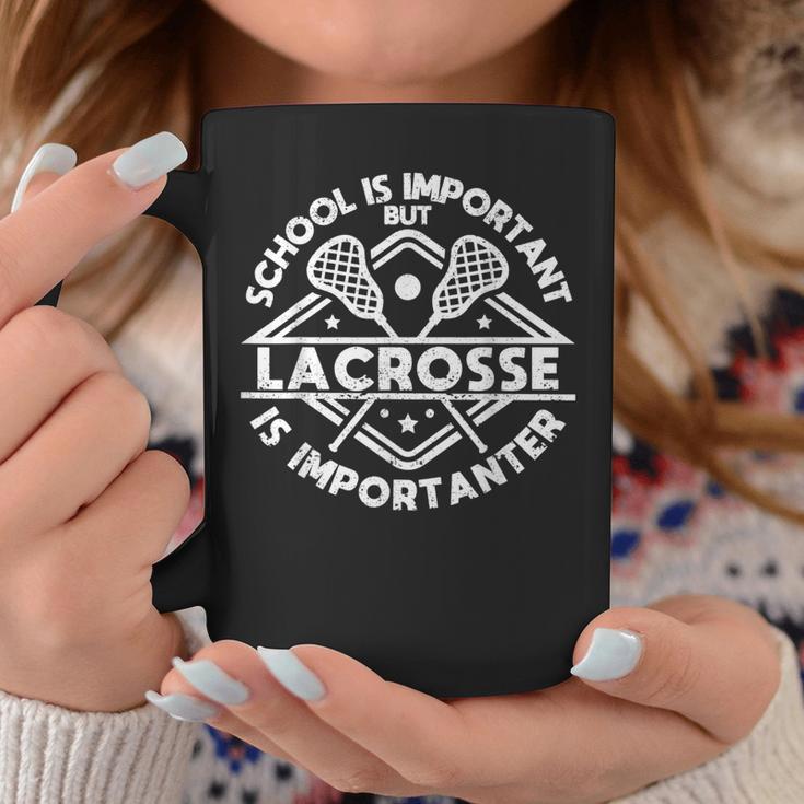 School Is Important But Lacrosse Is Importanter Coffee Mug Unique Gifts