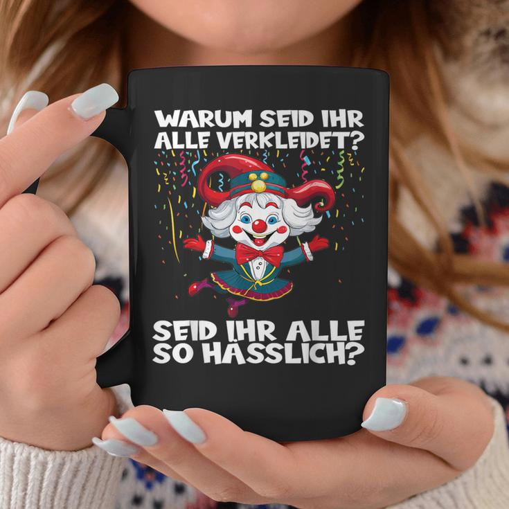 Seid Ihr Alle Verkleidet Seid Ihr So Hässlich Carnival Tassen Lustige Geschenke