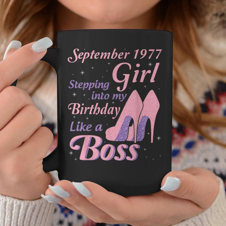 September 1977 Girl Stepping Into My Birthday Like A Boss Coffee Mug Unique Gifts