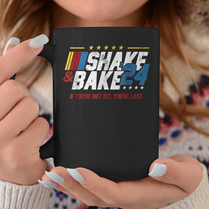 Shake And Bake 24 If You're Not 1St You're Last Coffee Mug Unique Gifts
