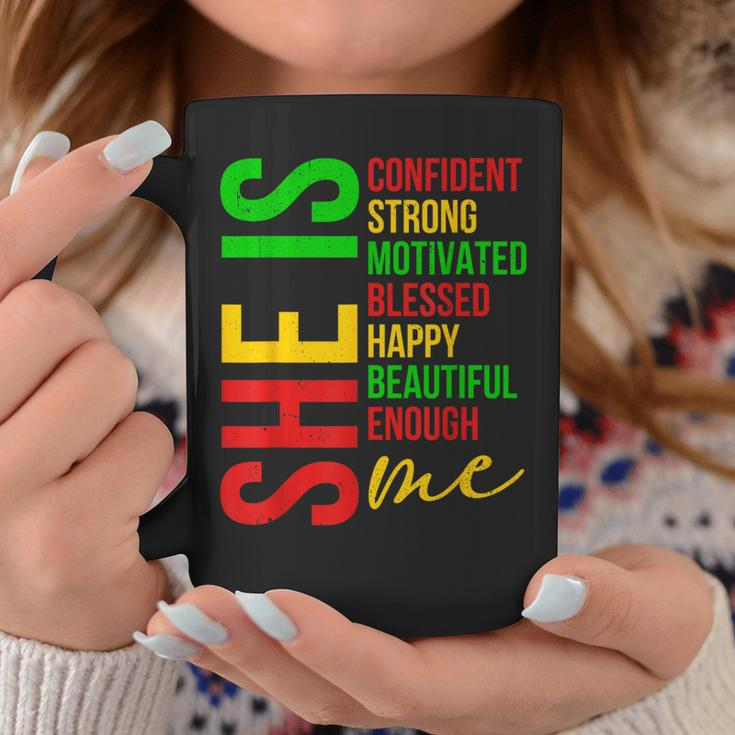 She Is Me Confident Strong Motivated Black History Month Coffee Mug Funny Gifts