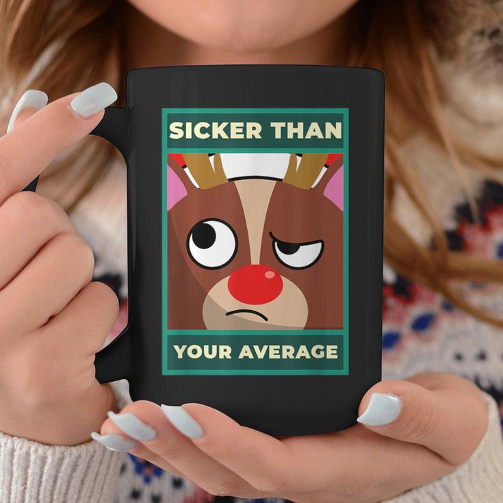 Sicker Than Your Average On Stupid Face For Sick Coffee Mug Unique Gifts