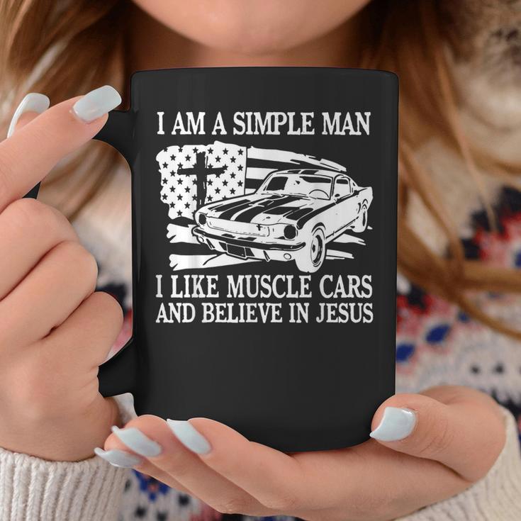 I Am A Simple Man I Like Muscle Cars And Believe In Jesus Coffee Mug Unique Gifts